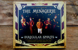 The Menagerie - Irregular Spirits