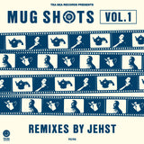 Mug Shots Vol. 1 - Remixes by Jehst - PRE-ORDER SHIPS 22/11/24