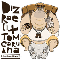 Dizreali & Tom Caruana - White Man Moves